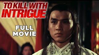 To Kill With Intrigue | FULL MOVIE | Jackie Chan | Kung Fu Martial Arts Action Drama