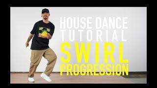 House Dance Tutorial - Swirl Progression