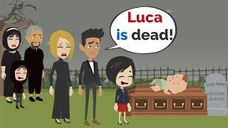 Luca's sad FUNERAL