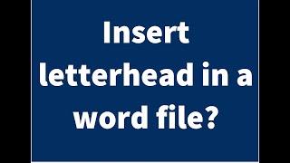 How to insert #letterhead in a #ms #word file in just a few clicks?  Add letterhead in MS Word!