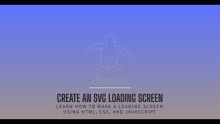 HTML CSS JavaScript Project 18:Create SVG Loading Screen in less than 10 Minutes