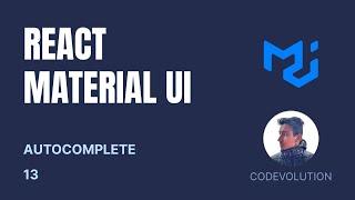 React Material UI Tutorial - 13 - Autocomplete