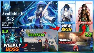 MORE ON XBALANQUE | YELAN 2ND STORY SKIN | WEEKLY BOSS | CHASCA ORORON BUFFS & MORE - Genshin Impact