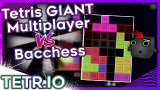 Tetris GIANT Multiplayer vs. Bacchess - TETR.IO Dekaris Lobby