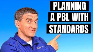 How do I bring Academic Standards into Project Based Learning units? | PBL Simplified