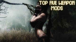 Top five weapons mods in skyrim!