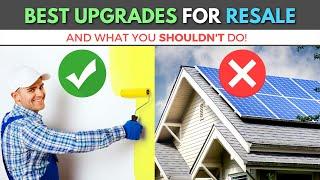 Best Renovations to Increase Home Value For Resale - And Upgrades to Avoid!