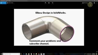 Elbow Design in Solidworks tutorial