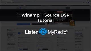 Listen2MyRadio - Winamp + SHOUTcast DSP Streaming Tutorial