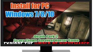 Download & install Death Park 2: Scary Clown Survival Horror Game for PC Windows 7/8/10 & Mac