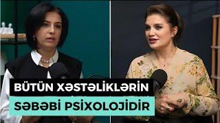 Psixosomatika nədir? Xərçəng, asma, egzema-səbəblər psixolojidir? Klinik psixoloq Nərgiz Hüseynova