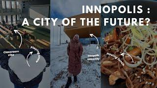 Visiting Innopolis: Will cities in the future be like this? 