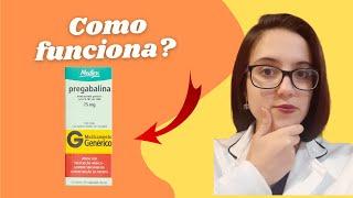 Pregabalina para que serve? (Dorene, Lyrica, Insit, Prebictal)