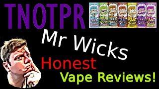 Honest Review! Mr Wicks (e juice | e liquid)