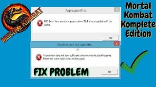 Solve Problem Mortal Kombat Komplete Edition - Fix Mortal Kombat Complete Edition d3d error
