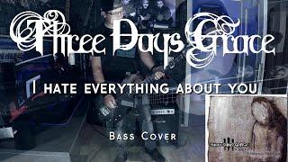 Three Days Grace-  I Hate Everything About You (Bass Cover w/Tabs& Lyrics)