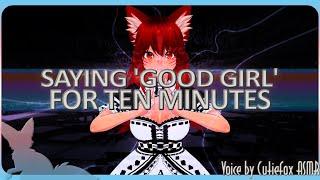 My Good Girl - Cutiefox Calling You A Good Girl For Roughly Ten Minutes - Inspired By Fangar