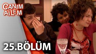 Canım Ailem| 25.Bölüm