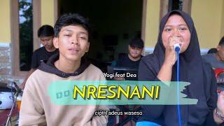 NRESNANI  cover  ( Yogi feat Dea )