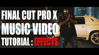 Final Cut Pro X - Music Video Effects Tutorial