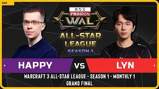 WC3 - [UD] Happy vs Lyn [ORC] - GRAND FINAL - Warcraft 3 All-Star League Season 1 Monthly 1