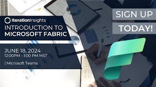 An Introduction to Fabric Webinar with Iteration Insights
