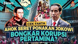 LIVE Cek Fakta, Seret Keponakan Jokowi, Ahok Bongkar Dalang Korupsi Pertamina? | Viral tapi Hoaks