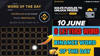 Binance Word of the Day Answer Today 9 June 2025 | 8 Letter Binance Word of the Day Answer