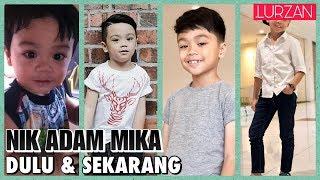 NIK ADAM MIKA | Perubahan Dulu & Sekarang | Fakta Menarik (Pelakon Cilik Malaysia)