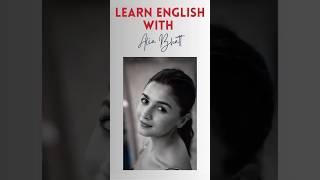 Learn English with Alia Bhatt
