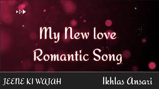 Main Jeene Ki Koi Wajah Chahta Hoon By Ikhlas | New Hindi Song 2021 January | Best Love Songs 2021.