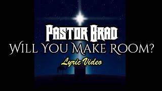 Hard Rock Christmas Music – Will You Make Room (LYRIC) - Pastor Brad