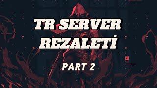 TR SERVER REZALETİ 2 || VALORANT