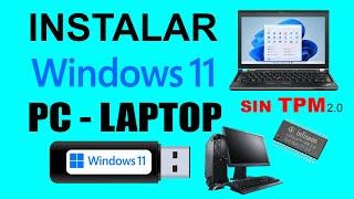 Como instalar Windows 11 En pc o laptop antigua  Sin TPM 2.0 (desde USB)