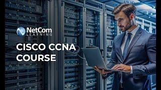 Cisco CCNA Course | NetCom Learning