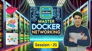 Session - 21 | Master Docker Networking | Assigning IP Address To The Container | Nehra Classes