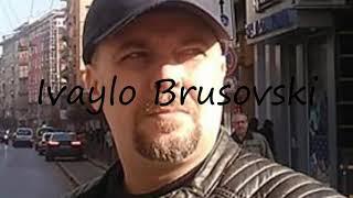 How to Pronounce Ivaylo Brusovski?