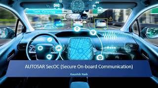 AUTOSAR SecOC Part-1 | Secure On-board Communication | AUTOSAR | AUTOMOTIVE Embedded