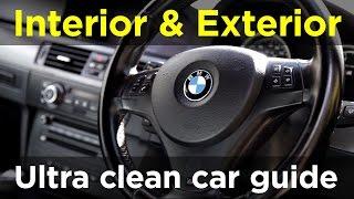 Ultra clean car interior and exterior guide