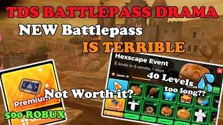 TDS BATTLEPASS DRAMA! The New Battlepass Is TERRIBLE!? || Tower Defense Simulator