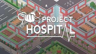 Project Hospital - Обзор + прохождение, гайд [1]. Симулятор больницы