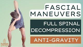 Fascial Maneuver: Anti-Gravity - Full Spinal Decompression #Fascia