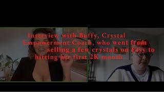 Interview with Buffy who went from selling a few crystals on Etsy to hitting her first 2K month