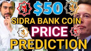  Sidra Bank Coin To $50?  The Hype is REAL!