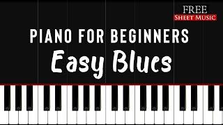 Easy Blues | Piano Tutorial for Beginners + FREE SHEET MUSIC