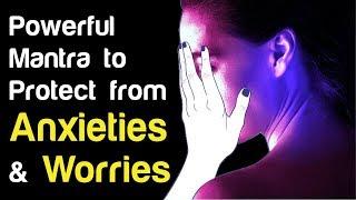 Powerful Mantra to Protect from Anxieties and Worries | Hindu Mantra Chanting | Nature and Yoga