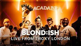 BLOND:ISH - Live from London (Abracadabra Full Set 2024)