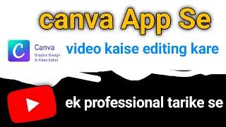 canva app se video editing kaise kare - canva app se video editing #shorts #youtube #shortvideo