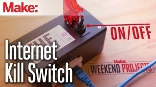 Weekend Projects - Internet Kill Switch