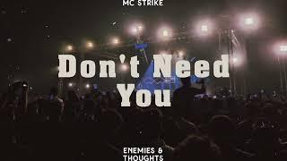 Don't need you - Mc strike (Official audio) | From "E&T"